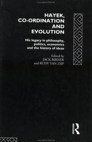 Cover of: Hayek, co-ordination and evolution: his legacy in philosophy, politics, economics, and the history of ideas