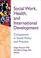 Cover of: Social Work, Health, and International Development