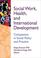 Cover of: Social Work, Health, and International Development