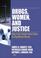 Cover of: Drugs, Women, and Justice