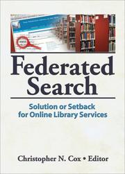 Cover of: Federated Search: Solution or Setback for Online Library Services