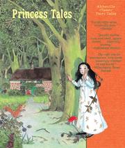 Cover of: Princess Tales by Brothers Grimm, Hans Christian Andersen, Charles Perrault