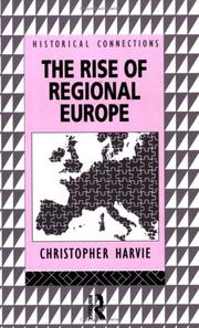 Cover of: The rise of regional Europe by Christopher Harvie