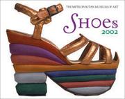 Cover of: Shoes: The Metropolitan Museum Of Art 2002 Mini Wall Calendar