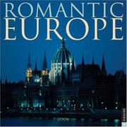 Cover of: Romantic Europe: The Twelve Most Romantic Destinations