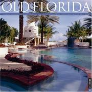 Cover of: Old Florida: Florida's Magnificent Homes, Gardens, and Vintage