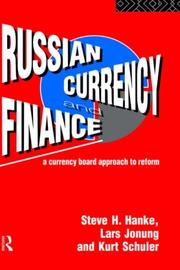 Cover of: Russian currency and finance: a currency board approach to reform