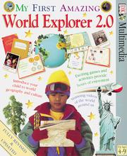 Cover of: My First Amazing World Explorer 2.0 (WIN/MAC)(Ages 5-9) by DK Interactive Learning