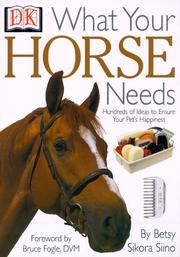 Cover of: What Your Horse Needs