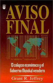 Cover of: Aviso Final: El Colapse Economico y el Gobierno Mundial Venidero