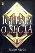 Cover of: Iglesia O Secta / Church or Cult