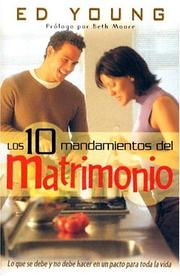 Cover of: Los 10 Mandamientos Del Matrimonio/ten Comandments Of Marriage