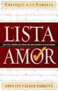 Cover of: La Lista del amor/the Love List: Ocho Cosas Pequenas Que Marcan Una Gran Diferencia En Su Matrimonio (Enfoque a la Familia)