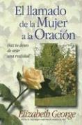 Cover of: El Llamado De La Mujer a La Oracion/ a Woman's Call to Prayer