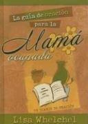 Cover of: La Guia De Oracion Para La Mama Ocupada/ Busy Mom's Guide to Prayer