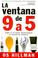 Cover of: La Ventana De 9 a 5/ the 9 to 5 Window