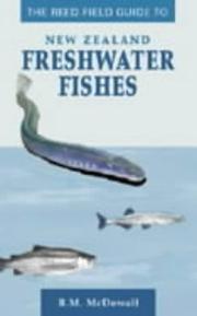 Cover of: The Reed Field Guide to New Zealand Freshwater Fishes