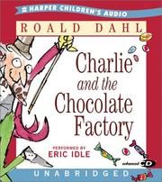 Cover of: Charlie and The Chocolate Factory CD by Roald Dahl