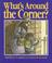 Cover of: What's Around the Corner?