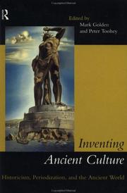 Cover of: Inventing Ancient Culture by Mark Golden