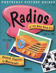 Cover of: Radios of the Baby Boom Era, Volume 3 (General Electric to Monitoradio)