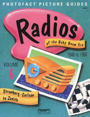 Cover of: Radios of the Baby Boom Era, Volume 6 (Stromberg-Carlson to Zenith)
