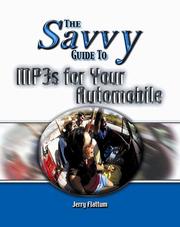Savvy Guide to Mp3s for Your Automobile (Savvy Guide) by Jerry Flattum