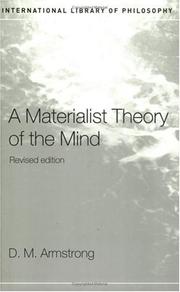Cover of: A materialist theory of the mind by D. M. Armstrong