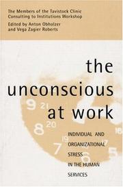 Cover of: The Unconscious at Work by Anton Obholzer