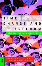 Cover of: Time, change, and freedom by Quentin Smith