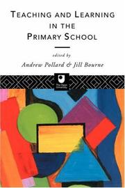 Teaching and learning in the primary school by Andrew Pollard, Jill Bourne
