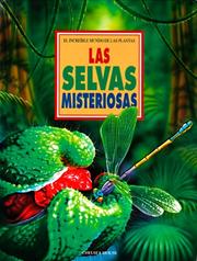 Las Selvas Misteriosas (Llamas, Andreu. Increible Mundo Del Las Plantas.) by Andreu Llamas