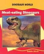 Cover of: Meat-Eating Dinosaurs (Dinosaur World)