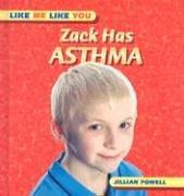 Cover of: Zack Has Asthma (Like Me Like You)