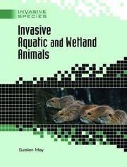 Cover of: Invasive Aquatic And Wetland Animals (Invasive Species)