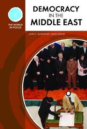 Cover of: Democracy in the Middle East (The World in Focus) by John C. Davenport