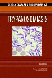 Trypanosomiasis (Deadly Diseases and Epidemics) by Donald Kruel