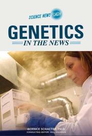 Cover of: Genetics in the News (Science News Flash) by Bernice Schacter