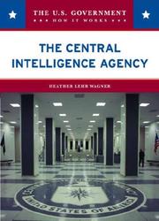 Cover of: The Central Intelligence Agency (The U.S. Government: How It Works)