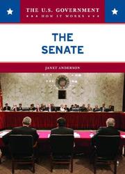 Cover of: The Senate (The U.S. Government: How It Works) by Janet Anderson