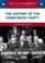 Cover of: The History of the Democratic Party (The U.S. Government: How It Works)