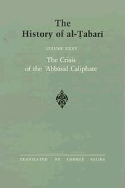 Cover of: The History of al-Tabari, vol. XXXV. The Crisis of the Abbasid Caliphate. by Abu Ja'far Muhammad ibn Jarir al-Tabari, George Saliba