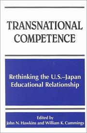 Cover of: Transnational Competence: Rethinking the U.S.-Japan Educational Relationship (S U N Y Series, Frontiers in Education)