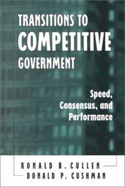 Cover of: Transitions to Competitive Government by Ronald B. Cullen, Donald P. Cushman