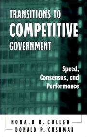 Cover of: Transitions to Competitive Government: Speed, Consensus, and Performance (Suny Series in Human Communication Processes,)