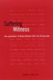 Cover of: Suffering Witness: The Quandry of Responsibility After the Irreparable (Suny Series in Aesthetics and the Philosophy of Art)