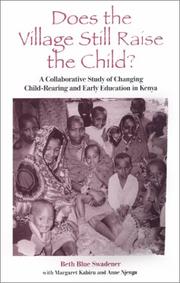 Cover of: Does the Village Still Raise the Child? | Beth Blue Swadener
