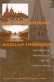 Cover of: The Contemporary Mexican Chronicle: Theoretical Perspectives on the Liminal Genre (Suny Series in Latin American and Iberian Thought and Culture)