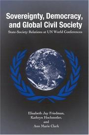 Cover of: Sovereignty, Democracy, and Global Civil Society by Elisabeth Jay Friedman, Kathryn Hochstetler, Ann Marie Clark