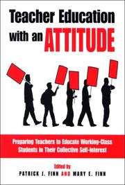 Cover of: Teacher Education with an Attitude: Preparing Teachers to Educate Working-Class Students in Their Collective Self-Interest